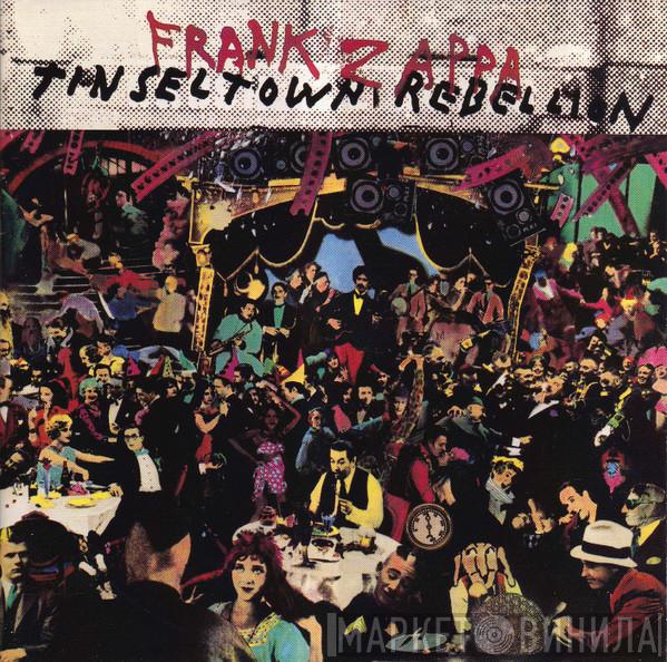  Frank Zappa  - Tinseltown Rebellion