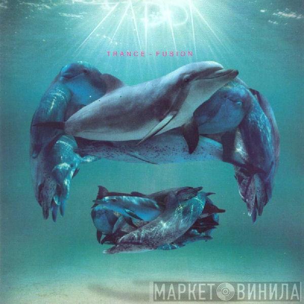  Frank Zappa  - Trance-Fusion