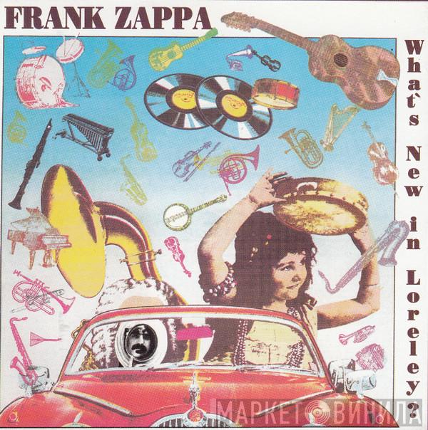 Frank Zappa  - What's New In Loreley?