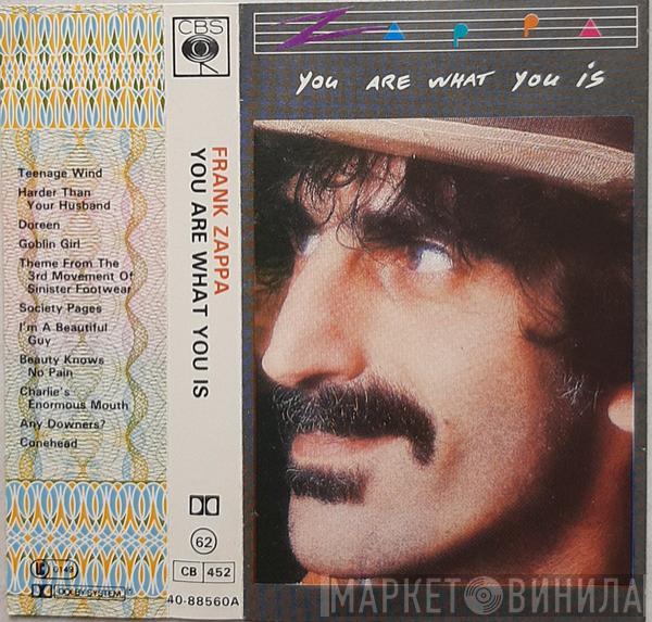  Frank Zappa  - You Are What You Is
