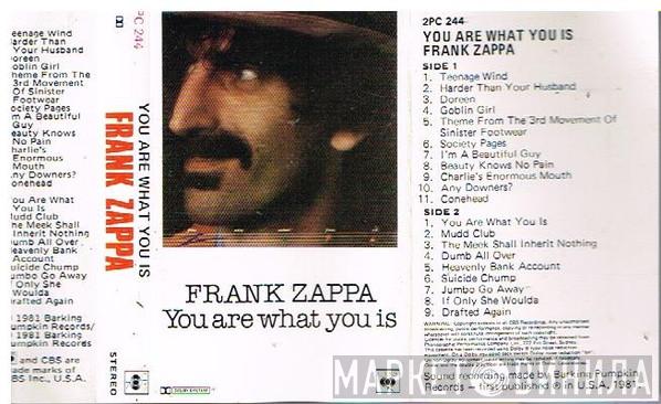  Frank Zappa  - You Are What You Is