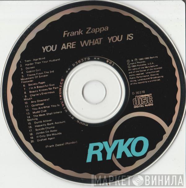  Frank Zappa  - You Are What You Is