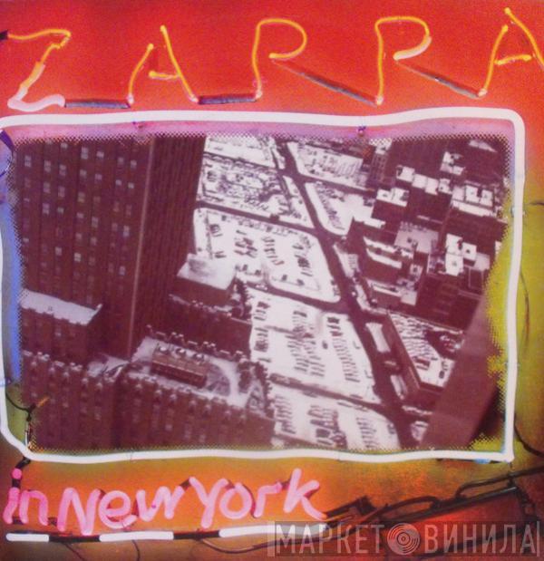  Frank Zappa  - Zappa In New York