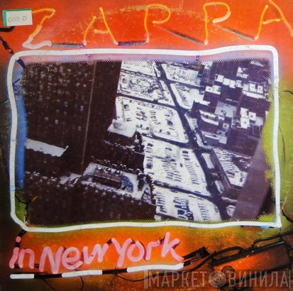  Frank Zappa  - Zappa In New York