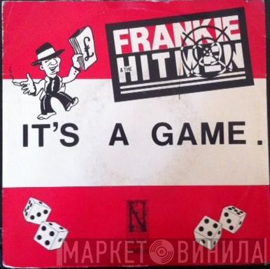 Frankie & The Hitmen - It's A Game