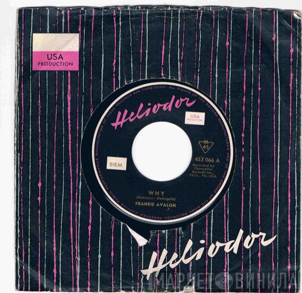  Frankie Avalon  - Why / Swingin' On A Rainbow