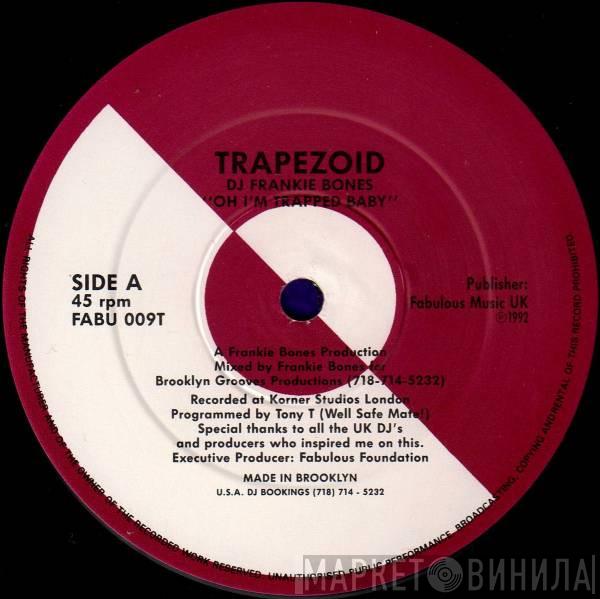 Frankie Bones - Trapezoid