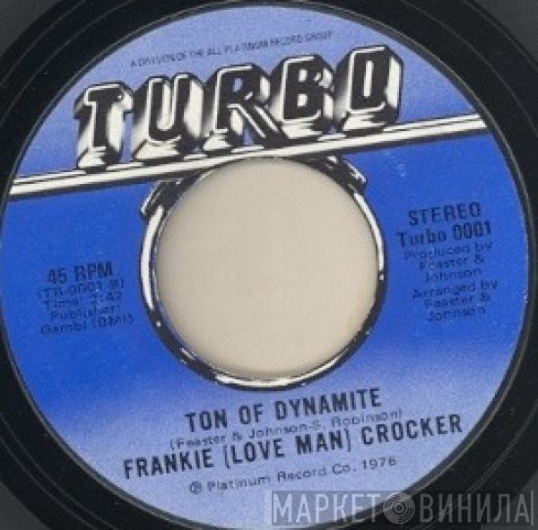 Frankie Crocker - Confession Of Love / Ton Of Dynamite