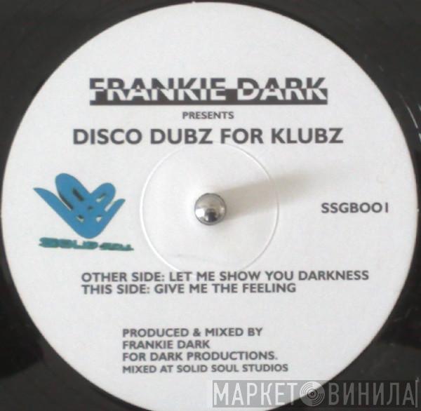 Frankie Dark - Disco Dubz For Klubz