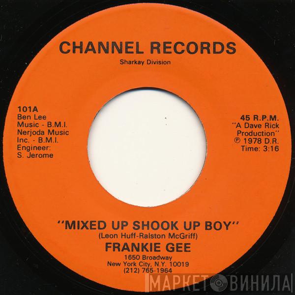 Frankie Gee - Mixed Up Shook Up Boy