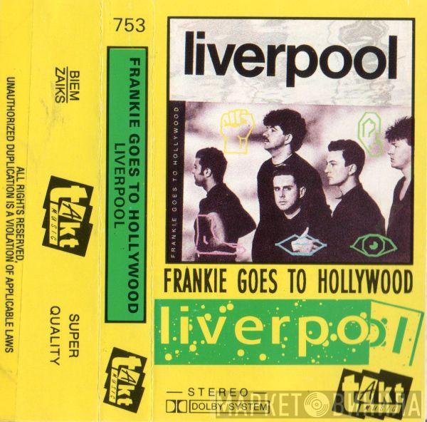  Frankie Goes To Hollywood  - Liverpool
