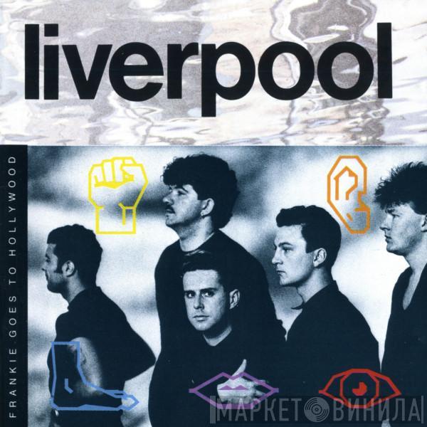  Frankie Goes To Hollywood  - Liverpool