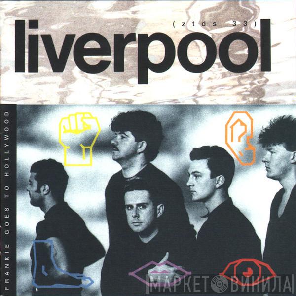  Frankie Goes To Hollywood  - Liverpool