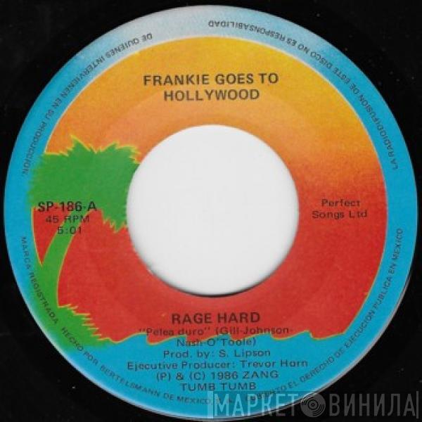  Frankie Goes To Hollywood  - Rage Hard = Pelea Duro