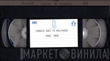  Frankie Goes To Hollywood  - Rage Hard