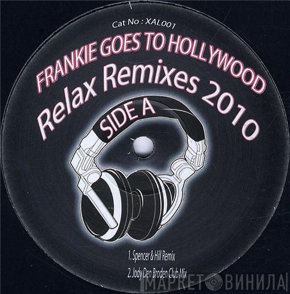  Frankie Goes To Hollywood  - Relax Remixes 2010