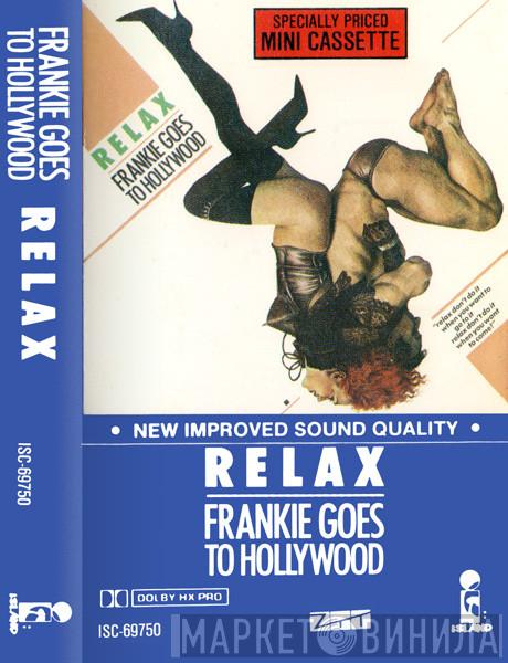 Frankie Goes To Hollywood - Relax