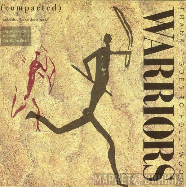  Frankie Goes To Hollywood  - Warriors (Compacted)