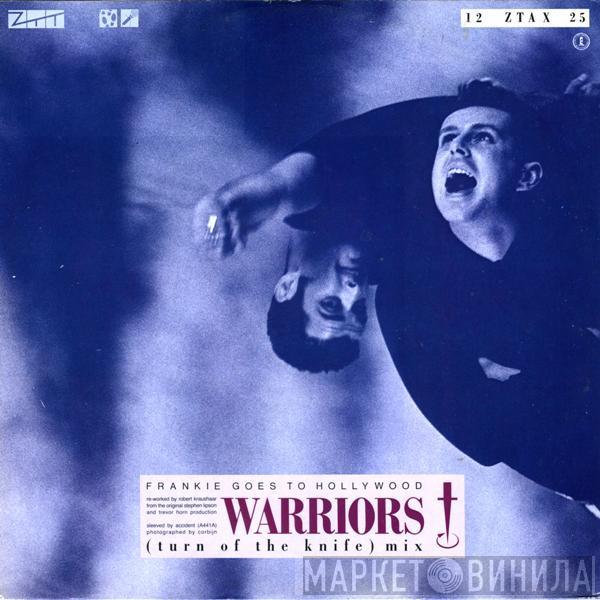 Frankie Goes To Hollywood - Warriors (Turn Of The Knife Mix)