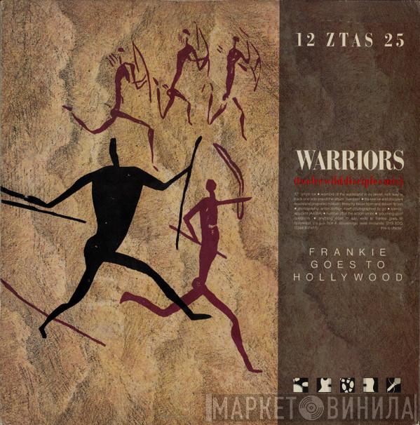 Frankie Goes To Hollywood  - Warriors (Twelve Wild Disciples Mix)