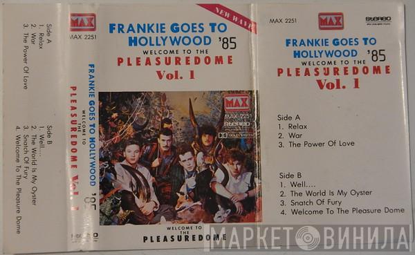 Frankie Goes To Hollywood  - Welcome To The Pleasuredome Vol. 1