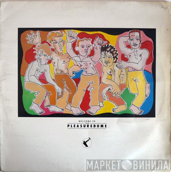  Frankie Goes To Hollywood  - Welcome To The Pleasuredome