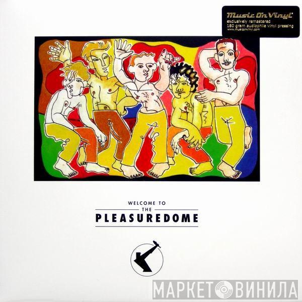  Frankie Goes To Hollywood  - Welcome To The Pleasuredome