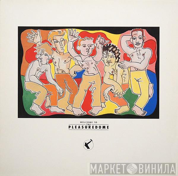  Frankie Goes To Hollywood  - Welcome To The Pleasuredome