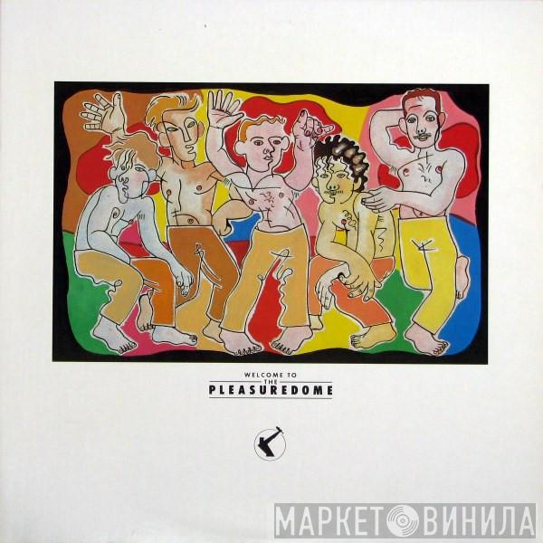  Frankie Goes To Hollywood  - Welcome To The Pleasuredome