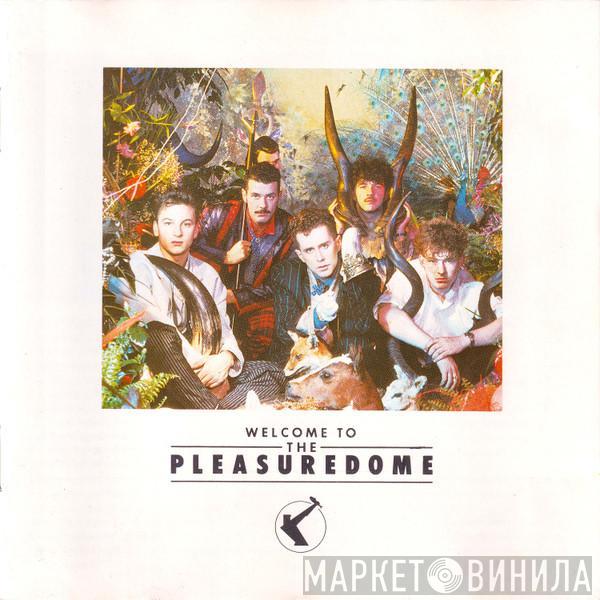 Frankie Goes To Hollywood - Welcome To The Pleasuredome
