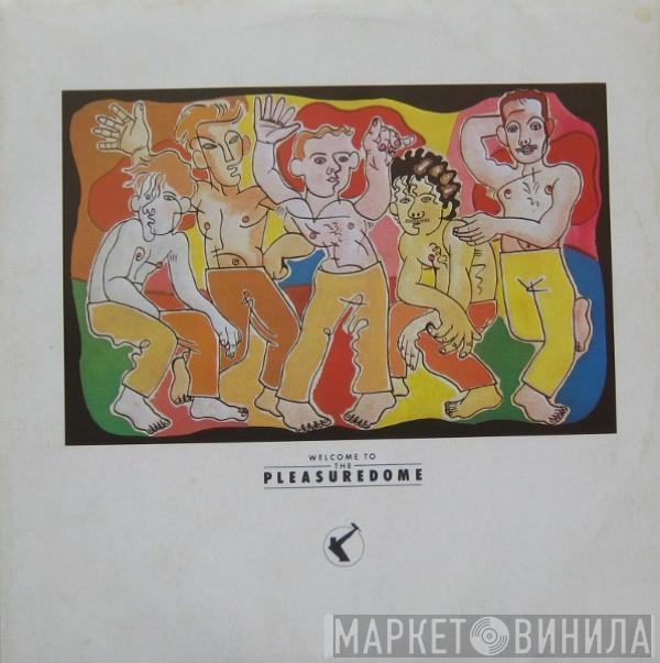  Frankie Goes To Hollywood  - Welcome To The Pleasuredome