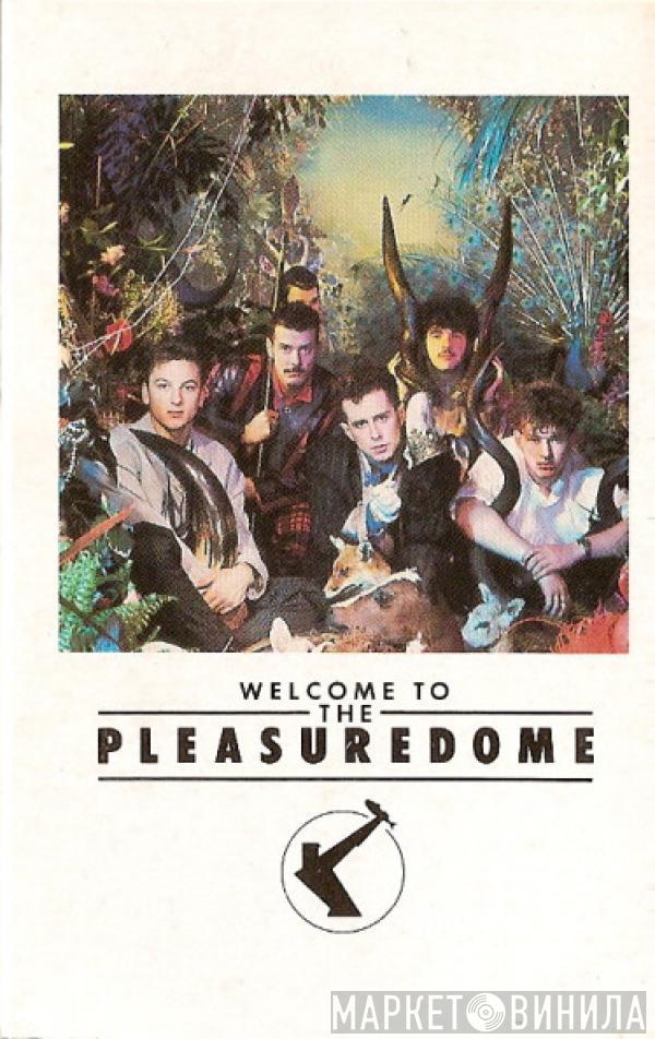  Frankie Goes To Hollywood  - Welcome To The Pleasuredome