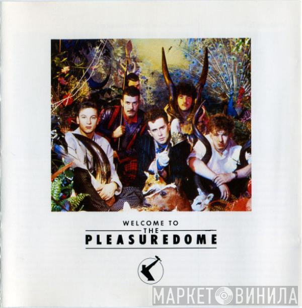  Frankie Goes To Hollywood  - Welcome To The Pleasuredome