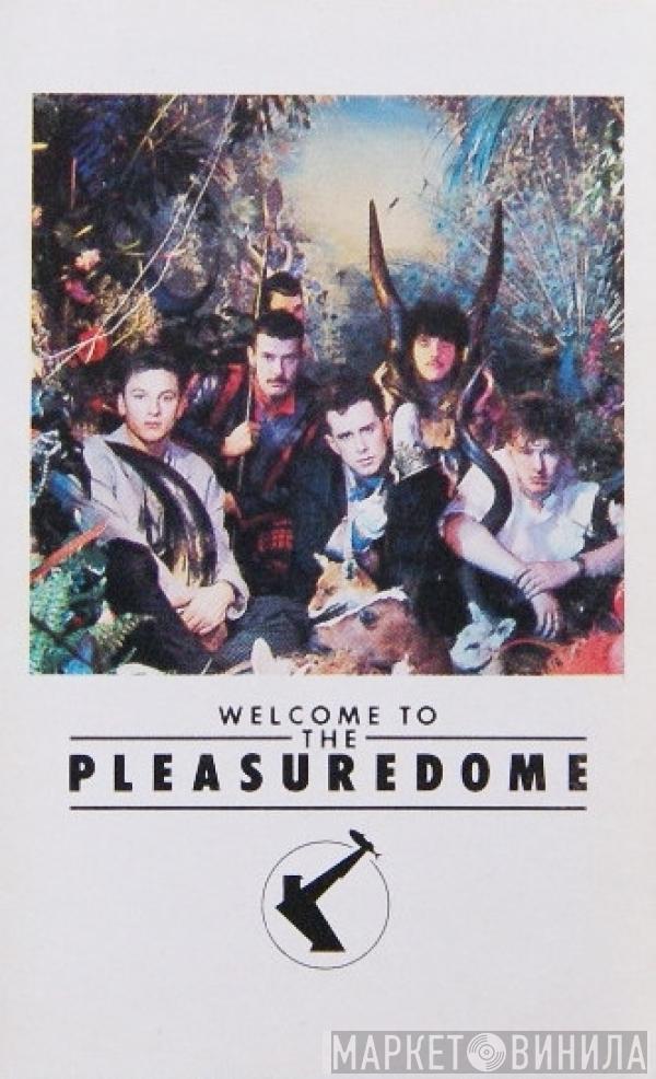  Frankie Goes To Hollywood  - Welcome To The Pleasuredome