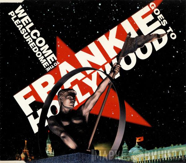 Frankie Goes To Hollywood - Welcome To The Pleasuredome