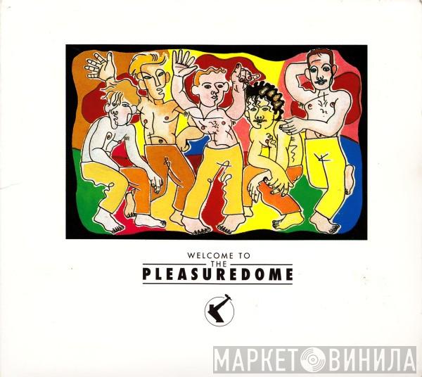  Frankie Goes To Hollywood  - Welcome To The Pleasuredome