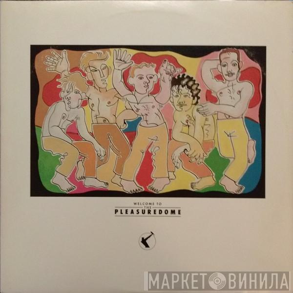  Frankie Goes To Hollywood  - Welcome To The Pleasuredome