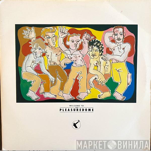  Frankie Goes To Hollywood  - Welcome To The Pleasuredome