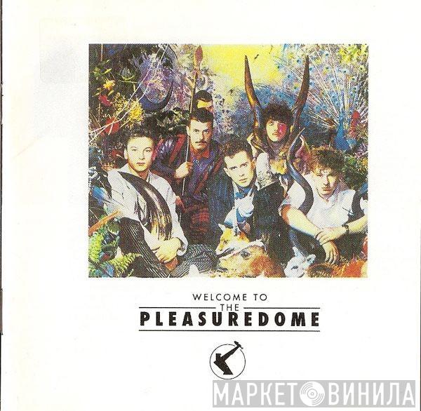  Frankie Goes To Hollywood  - Welcome To The Pleasuredome