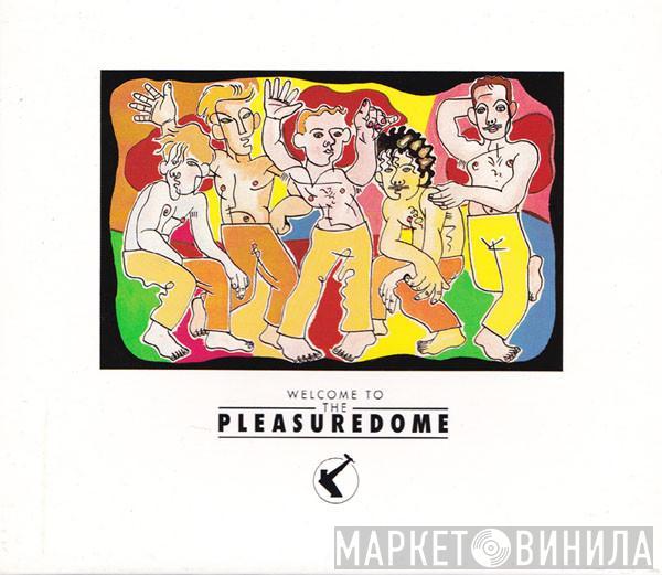  Frankie Goes To Hollywood  - Welcome To The Pleasuredome