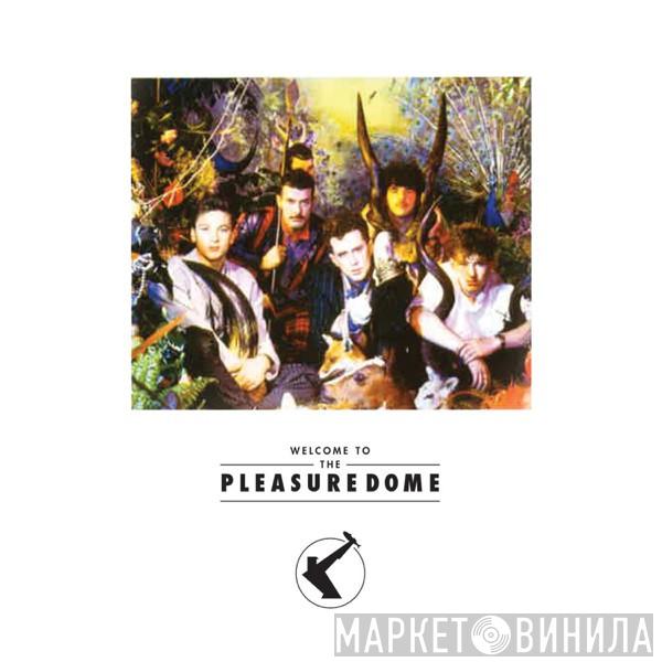  Frankie Goes To Hollywood  - Welcome To The Pleasuredome