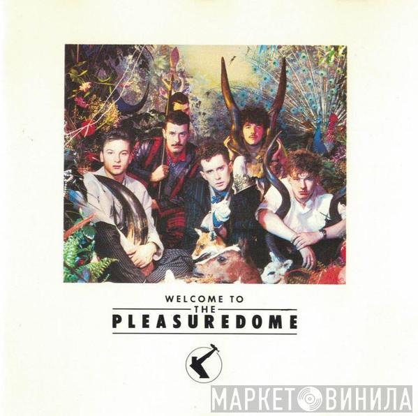  Frankie Goes To Hollywood  - Welcome To The Pleasuredome