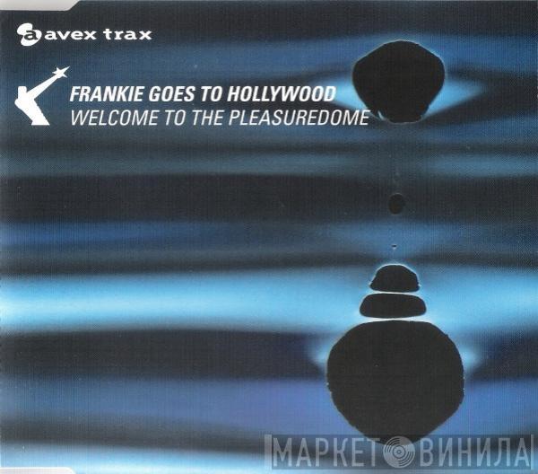  Frankie Goes To Hollywood  - Welcome To The Pleasuredome