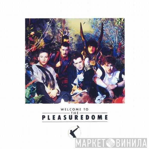  Frankie Goes To Hollywood  - Welcome To The Pleasuredome