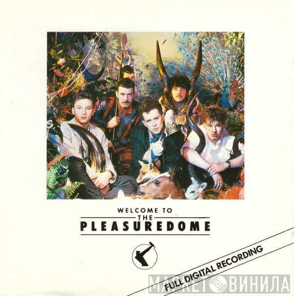  Frankie Goes To Hollywood  - Welcome To The Pleasuredome