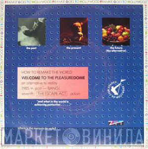  Frankie Goes To Hollywood  - Welcome To The Pleasuredome