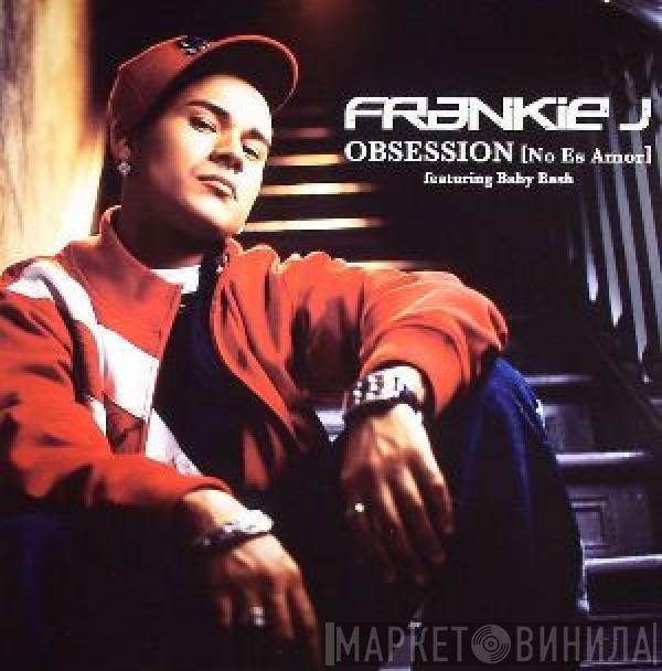 Frankie J. , Baby Bash - Obsession (No Es Amor)