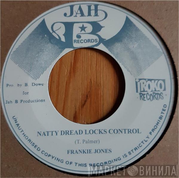Frankie Jones  - Natty Dread Locks Control