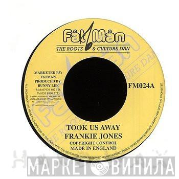 Frankie Jones  - Took Us Away