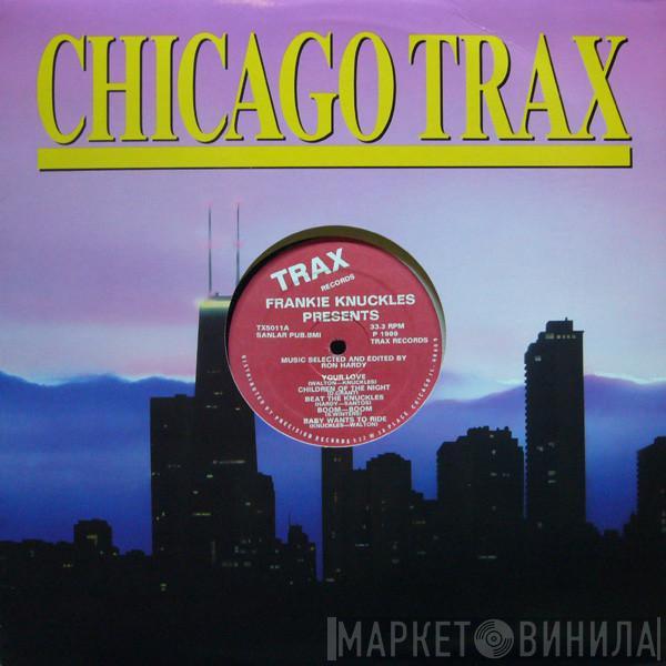  Frankie Knuckles  - Frankie Knuckles Presents (Music Selected And Edited By Ron Hardy)